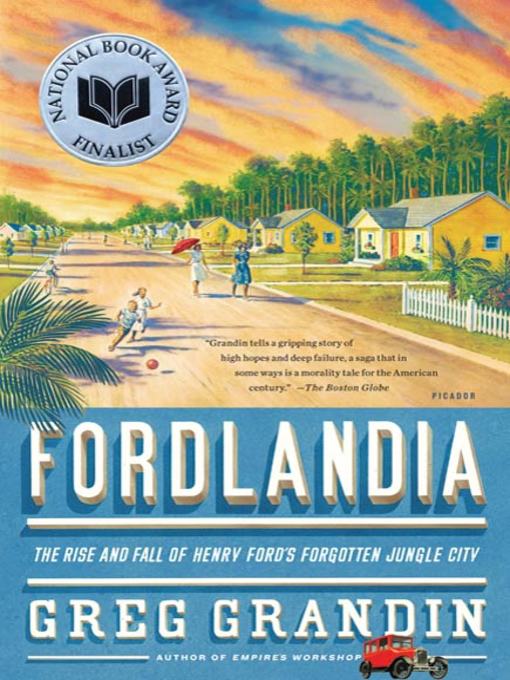 Title details for Fordlandia by Greg Grandin - Wait list